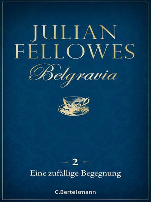 cover image of Belgravia (2)--Eine zufällige Begegnung